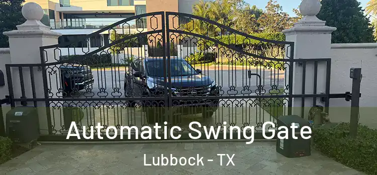  Automatic Swing Gate Lubbock - TX