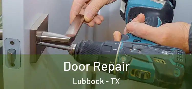 Door Repair Lubbock - TX