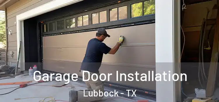  Garage Door Installation Lubbock - TX
