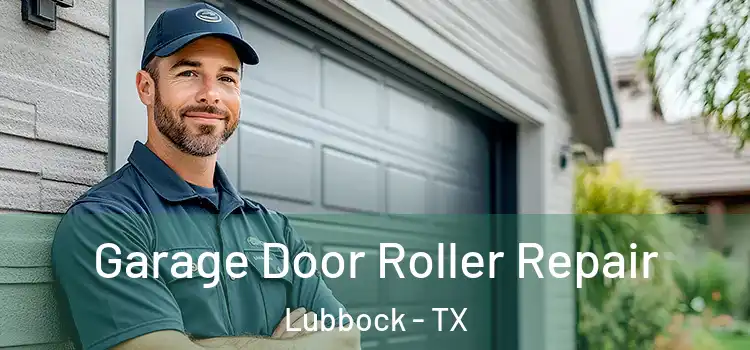  Garage Door Roller Repair Lubbock - TX