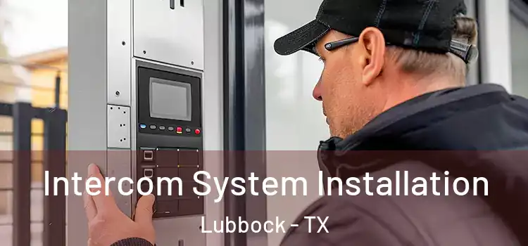  Intercom System Installation Lubbock - TX