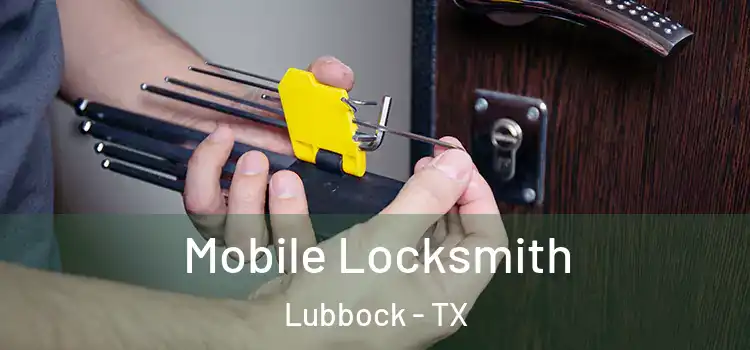  Mobile Locksmith Lubbock - TX