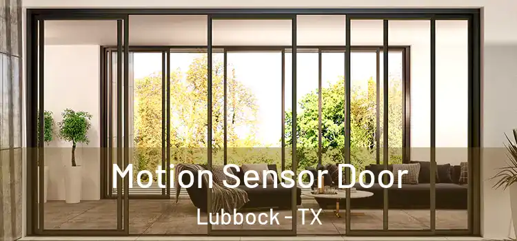 Motion Sensor Door Lubbock - TX