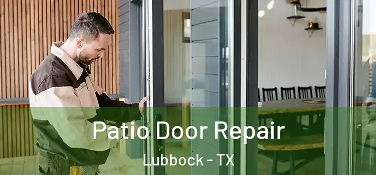 Patio Door Repair Lubbock - TX