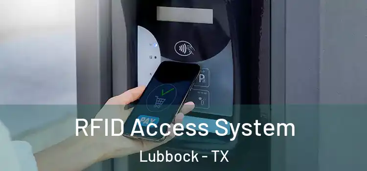 RFID Access System Lubbock - TX