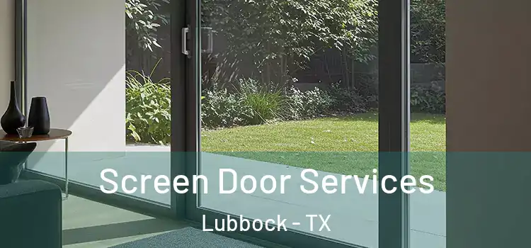  Screen Door Services Lubbock - TX