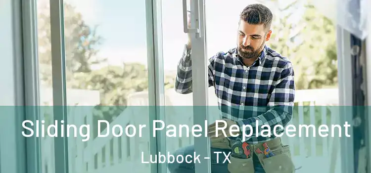  Sliding Door Panel Replacement Lubbock - TX
